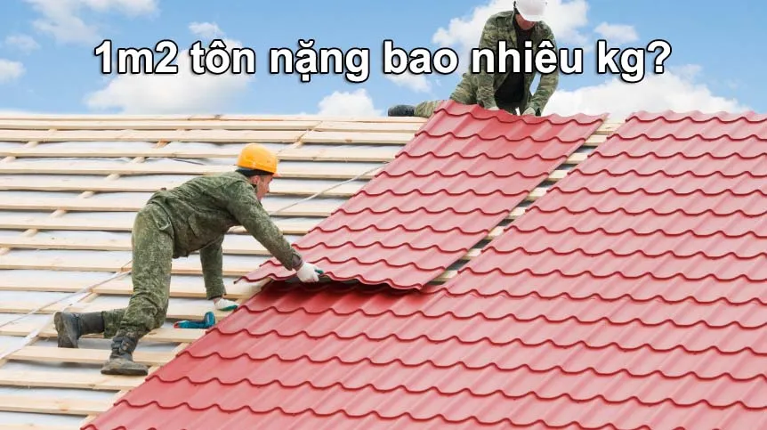 Công thức và cách tính 1m2 tôn bằng bao nhiêu kg