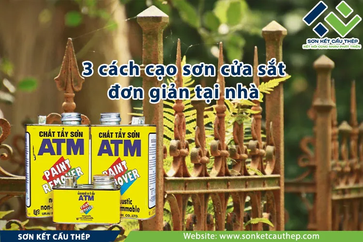 3 cách cạo sơn cửa sắt nhanh chóng tại nhà