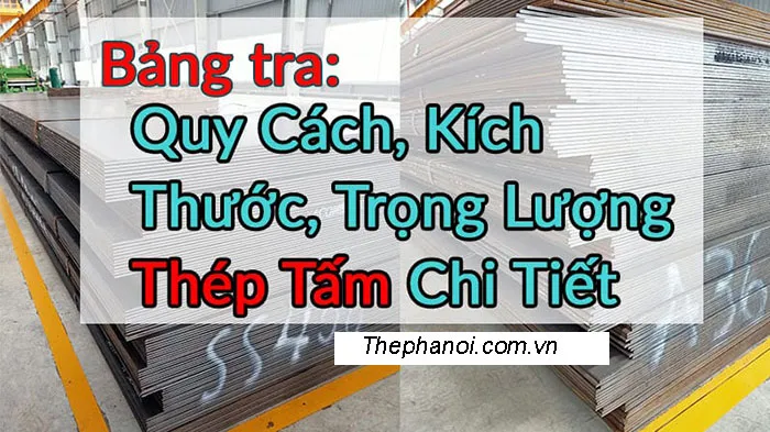 Bảng tra trọng lượng thép tấm giúp tính toán chính xác khối lượng công trình