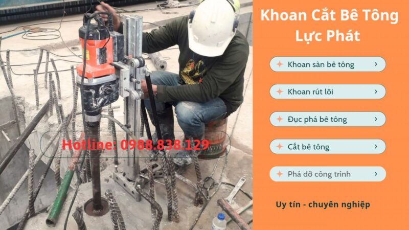 Bảng Giá Khoan Rút Lõi Bê Tông Tại TPHCM Cập Nhật Mới Nhất 2025 – Lực Phát