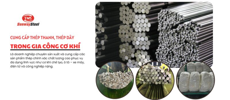 Công Ty Cổ Phần Thép Chính Xác Sunway: Nhà Cung Cấp Thép Chất Lượng Cao Hàng Đầu Việt Nam