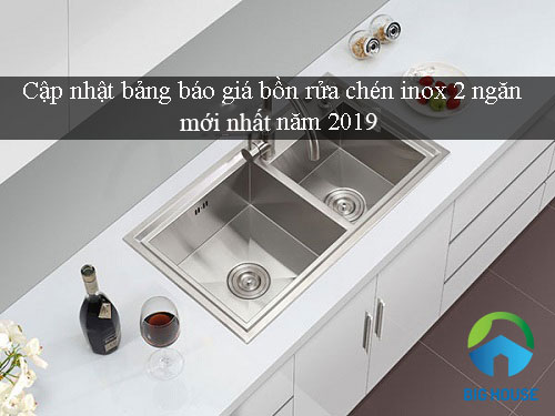 Giá Bồn Rửa Chén Inox 2 Ngăn Chính Hãng Mới Nhất 2025