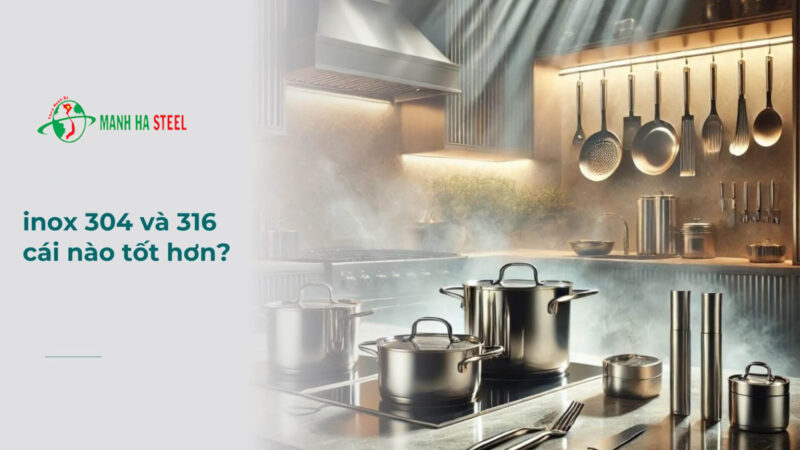 Đồ Gia Dụng Inox 304: Đánh Giá Toàn Diện Chất Lượng Và So Sánh Với Inox 316