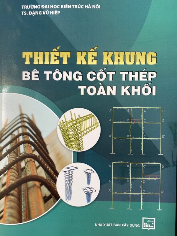 Khung Bê Tông Cốt Thép Toàn Khối Theo TCVN 2737-2023: Hướng Dẫn Chi Tiết Từ Lý Thuyết Đến Thực Hành