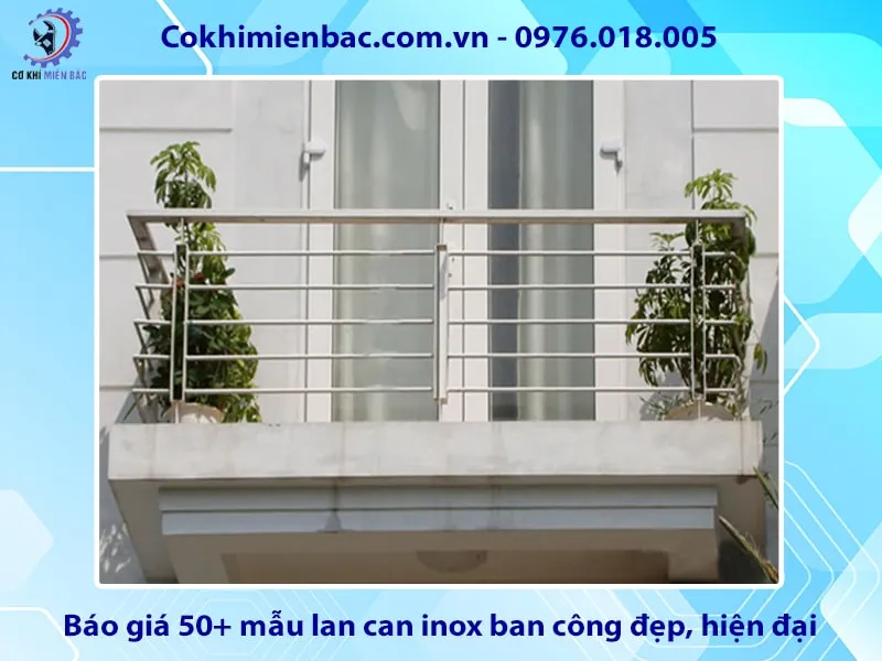 Báo giá 50+ mẫu lan can inox ban công đẹp, hiện đại năm 2025