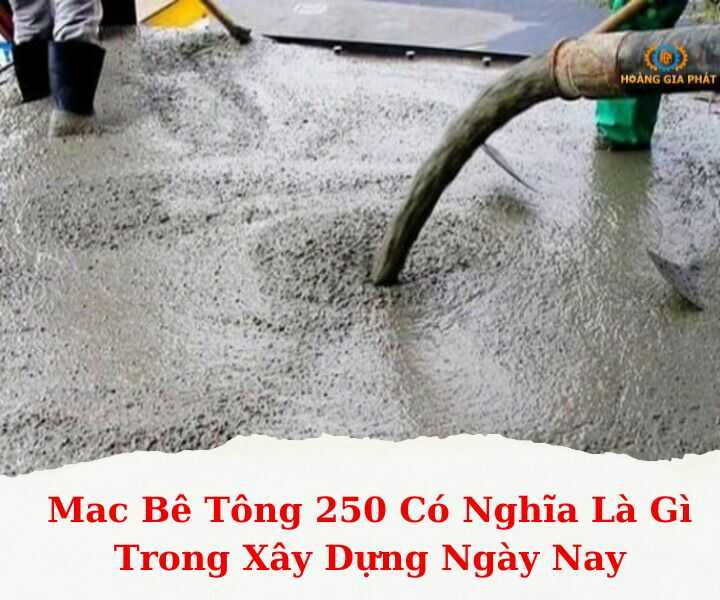 Bê Tông 30 Mpa Là Gì? Giải Mã Các Mác Bê Tông Phổ Biến Hiện Nay