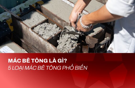 Bê Tông 30 Mpa Là Gì? Giải Mã Các Mác Bê Tông Phổ Biến Hiện Nay