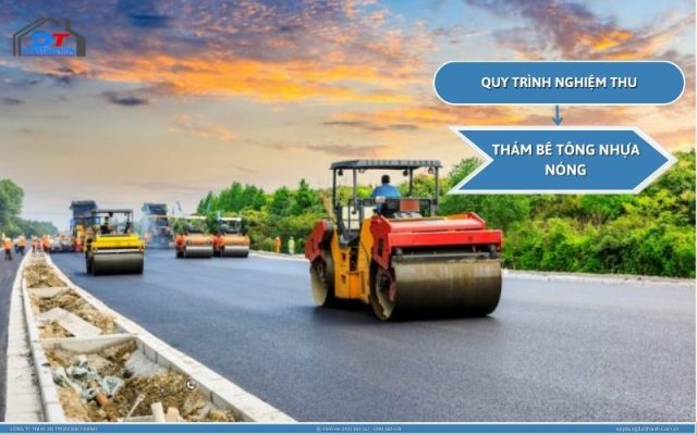 Quy Trình Nghiệm Thu Bê Tông Nhựa Nóng Đạt Chuẩn Kỹ Thuật