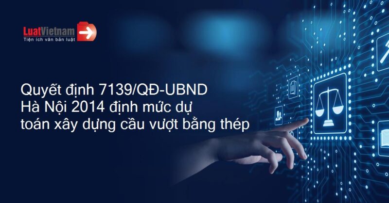 Định Mức Thép Xây Dựng: Hướng Dẫn Chi Tiết Từ Quyết Định 7139/QĐ-UBND Của Hà Nội