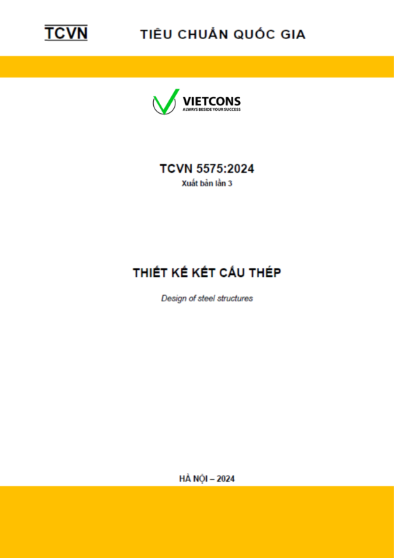 Tiêu Chuẩn Thiết Kế Kết Cấu Thép TCVN 5575:2024 - Cẩm Nang Chi Tiết Cho Kỹ Sư