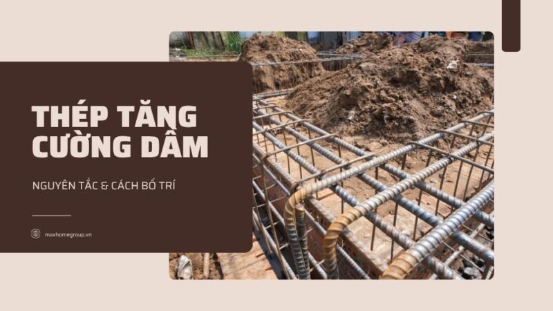 Nguyên Tắc Bố Trí Thép Tăng Cường Trong Dầm Chất Lượng