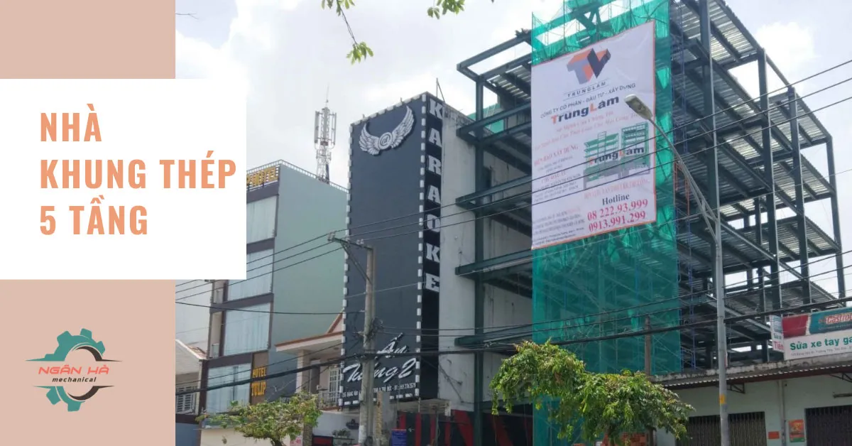 Thi công nhà khung thép tiền chế 5 tầng đẹp