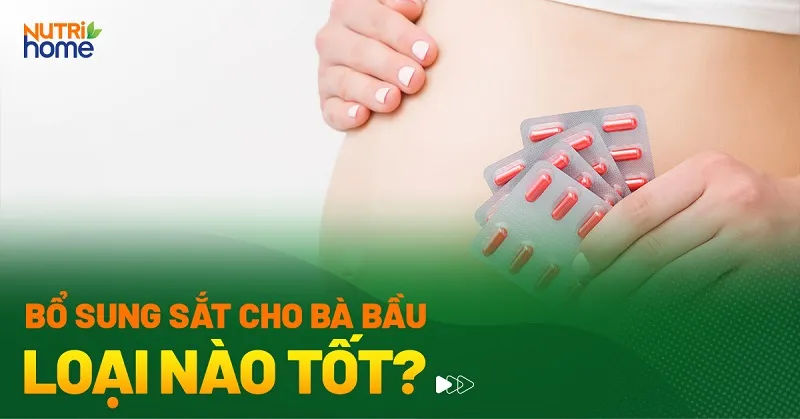 Tại sao phụ nữ mang thai cần uống bổ sung sắt?