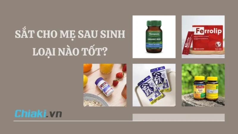 Thuốc Sắt Tốt Cho Mẹ Sau Sinh: Hướng Dẫn Chi Tiết Từ Chuyên Gia