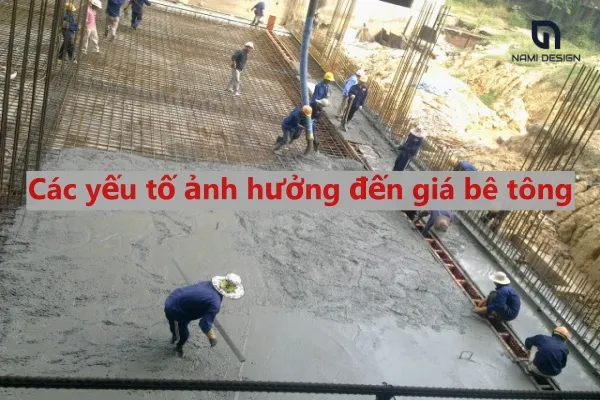 Yếu tố ảnh hưởng đến giá đổ bê tông
